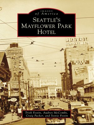 Seattle's Mayflower Park Hotel - ebook